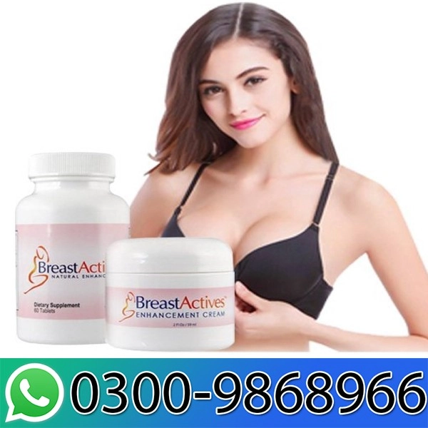 Breast Actives Natural Enhancement In pakistan