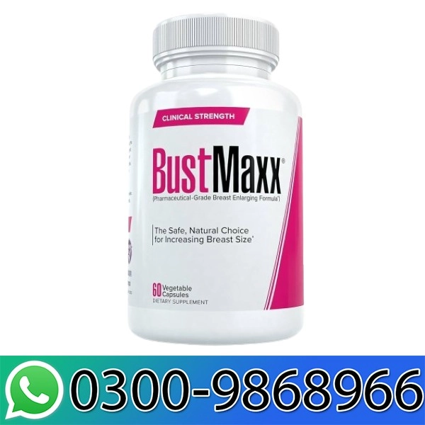 BustMaxx Pills In Pakistan