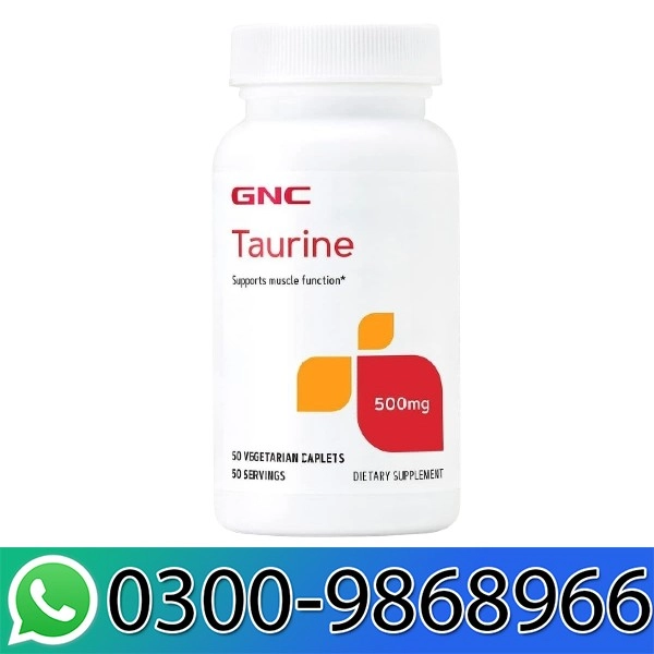 GNC Taurine 500mg – Supports Muscle Function In Pakistan