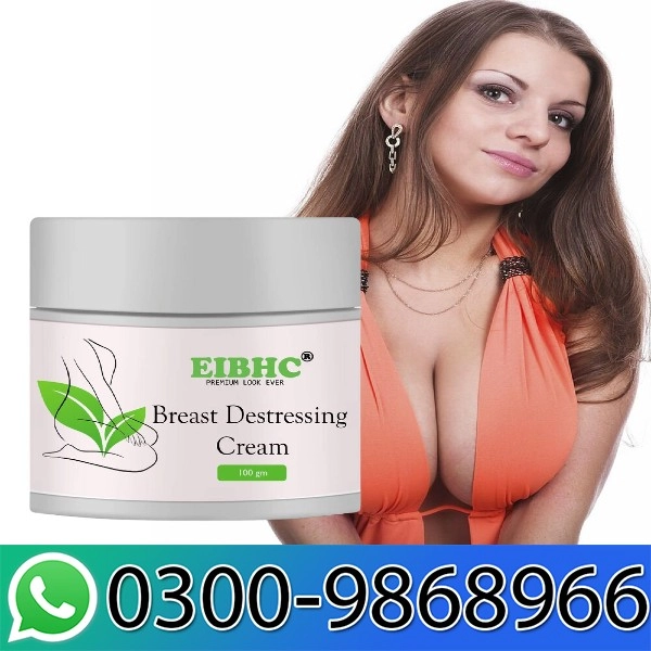 Inported EIBHC Breast Destressing Cream In Pakistan