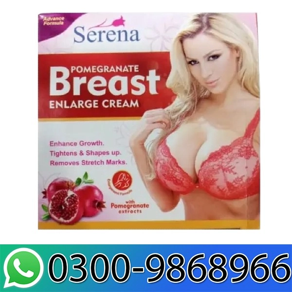 Serena Pomegranate Breast Enlarge Cream in Pakistan
