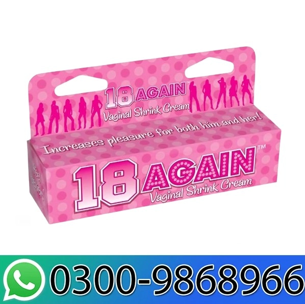 vaginal tightening 18 Again Cream in Pakistan